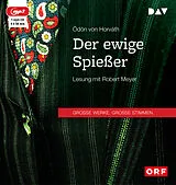Audio CD (CD/SACD) Der ewige Spießer von Ödön von Horváth