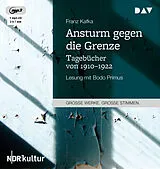 Audio CD (CD/SACD) Ansturm gegen die Grenze. Tagebücher von 19101922 von Franz Kafka