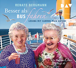 Audio CD (CD/SACD) Besser als Bus fahren. Die Online-Omi legt ab von Renate Bergmann