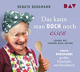 Audio CD (CD/SACD) Das kann man doch noch essen. Renate Bergmanns großes Haushalts- und Kochbuch von Renate Bergmann