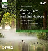 Audio CD (CD/SACD) Wanderungen durch die Mark Brandenburg Teil III: Spreeland von Theodor Fontane