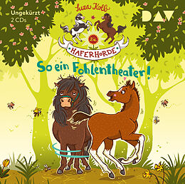 Audio CD (CD/SACD) Die Haferhorde  Teil 8: So ein Fohlentheater! von Suza Kolb