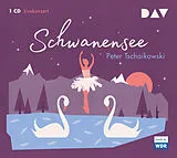 Audio CD (CD/SACD) Schwanensee von Peter Tschaikowski