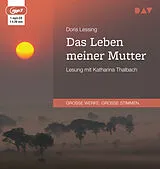 Audio CD (CD/SACD) Das Leben meiner Mutter von Doris Lessing