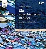 Audio CD (CD/SACD) Ein anarchistischer Bankier von Fernando Pessoa