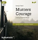 Audio CD (CD/SACD) Mutters Courage von George Tabori