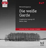 Audio CD (CD/SACD) Die weiße Garde von Michail Bulgakow