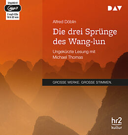 Audio CD (CD/SACD) Die drei Sprünge des Wang-lun von Alfred Döblin