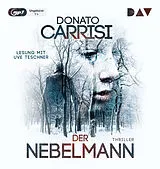 Audio CD (CD/SACD) Der Nebelmann von Donato Carrisi