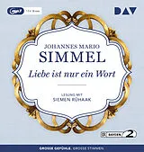 Audio CD (CD/SACD) Liebe ist nur ein Wort von Johannes Mario Simmel