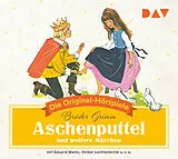 Audio CD (CD/SACD) Aschenputtel und weitere Märchen von Jacob Grimm, Wilhelm Grimm