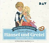 Audio CD (CD/SACD) Hänsel und Gretel und weitere Märchen von Jacob Grimm, Wilhelm Grimm