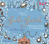 Audio CD (CD/SACD) Julie Jewels  Teil 3: Mondsteinlicht und Glücksmagie von Marion Meister