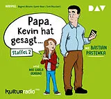 Audio CD (CD/SACD) »Papa, Kevin hat gesagt« Staffel 2 von Regine Ahrem, Samir Nasr, Tom Peuckert