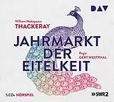 Audio CD (CD/SACD) Jahrmarkt der Eitelkeit von William Makepeace Thackeray