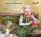 Audio CD (CD/SACD) Ich habe gar keine Enkel. Die Online-Omi räumt auf von Renate Bergmann