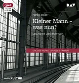 Audio CD (CD/SACD) Kleiner Mann  was nun? von Hans Fallada