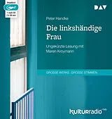 Audio CD (CD/SACD) Die linkshändige Frau von Peter Handke