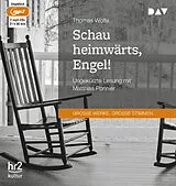 Audio CD (CD/SACD) Schau heimwärts, Engel! Eine Geschichte vom begrabenen Leben von Thomas Wolfe