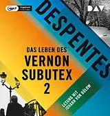 Audio CD (CD/SACD) Das Leben des Vernon Subutex 2 von Virginie Despentes