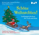 Audio CD (CD/SACD) (CD) Schöne Weihnachten! Lieblingsgeschichten für Groß und Klein von Michael Ende, Otfried Preußler, Oliver Scherz
