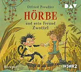 Audio CD (CD/SACD) Hörbe und sein Freund Zwottel von Otfried Preußler