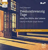 Audio CD (CD/SACD) Zweiundzwanzig Tage oder Die Hälfte des Lebens von Franz Fühmann