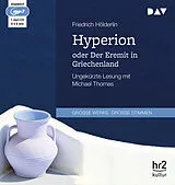 Audio CD (CD/SACD) Hyperion oder Der Eremit in Griechenland von Friedrich Hölderlin