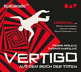 Audio CD (CD/SACD) Vertigo. Aus dem Reich der Toten von Pierre Boileau, Thomas Narcejac