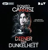 Audio CD (CD/SACD) Diener der Dunkelheit von Donato Carrisi