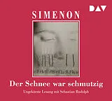 Audio CD (CD/SACD) Der Schnee war schmutzig von Georges Simenon