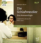 Audio CD (CD/SACD) Die Schlafwandler. Eine Romantrilogie von Hermann Broch