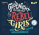 Audio CD (CD/SACD) Good Night Stories for Rebel Girls  Teil 1: 100 außergewöhnliche Frauen von Elena Favilli, Francesca Cavallo