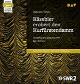 Audio CD (CD/SACD) Käsebier erobert den Kurfürstendamm von Gabriele Tergit