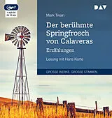 Audio CD (CD/SACD) Der berühmte Springfrosch von Calaveras. Erzählungen von Mark Twain