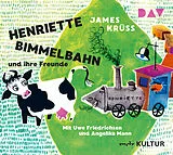 Audio CD (CD/SACD) Henriette Bimmelbahn und ihre Freunde von James Krüss
