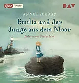 Audio CD (CD/SACD) Emilia und der Junge aus dem Meer von Annet Schaap
