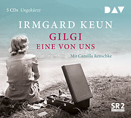 Audio CD (CD/SACD) Gilgi  eine von uns von Irmgard Keun