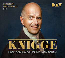 Audio CD (CD/SACD) Über den Umgang mit Menschen von Adolph Freiherr Knigge
