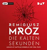 Audio CD (CD/SACD) Die kalten Sekunden von Remigiusz Mróz