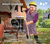 Audio CD (CD/SACD) Das Dach muss vor dem Winter drauf. Die Online-Omi baut ein Haus von Renate Bergmann