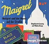 Audio CD (CD/SACD) Maigret und der Mann auf der Straße von Georges Simenon