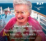 Audio CD (CD/SACD) Besser als Bus fahren / Das kann man doch noch essen von Renate Bergmann
