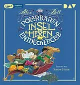Audio CD (CD/SACD) Der Polarbären-Entdeckerclub Teil 2: Insel der Hexen von Alex Bell