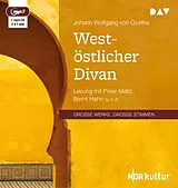 Audio CD (CD/SACD) West-östlicher Divan von Johann Wolfgang von Goethe