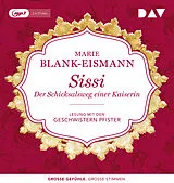 Audio CD (CD/SACD) Sissi. Der Schicksalsweg einer Kaiserin von Marie Blank-Eismann