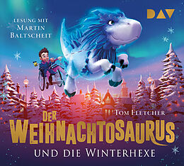 Audio CD (CD/SACD) Der Weihnachtosaurus und die Winterhexe (Teil 2) von Tom Fletcher