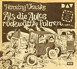 Audio CD (CD/SACD) Als die Autos rückwärts fuhren  von Henning Venske