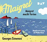 Audio CD (CD/SACD) Maigret macht Ferien von Georges Simenon