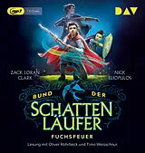 Audio CD (CD/SACD) (CD) Bund der Schattenläufer Teil 1: Fuchsfeuer von Zack Loran Clark, Nick Eliopulos